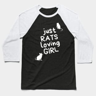 Just RATS loving GIRL - for rat lovers - white variant Baseball T-Shirt